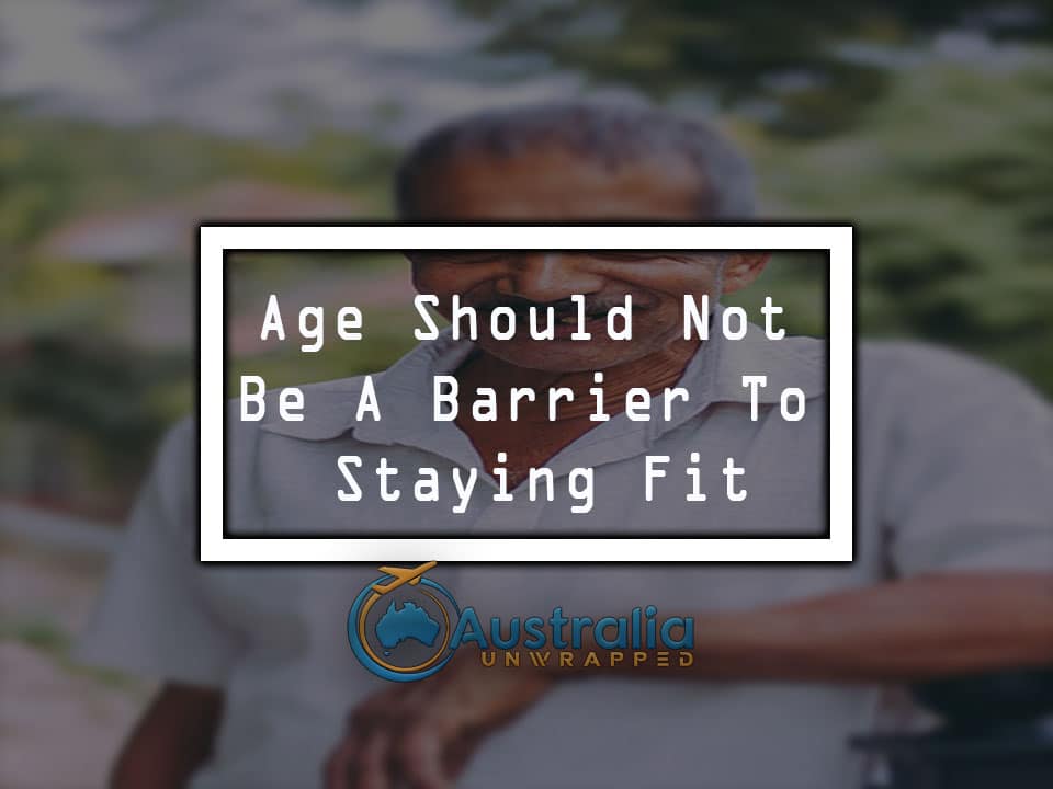 Age Should Not Be A Barrier To Staying Fit