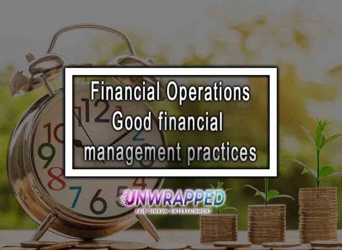 Financial Operations - Good financial management practices