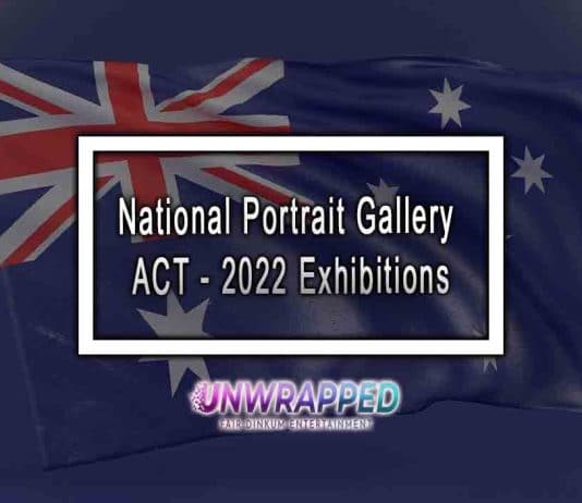National Portrait Gallery ACT - 2022 Exhibitions