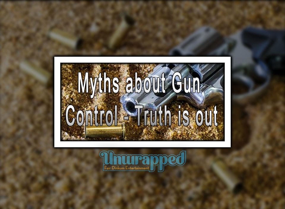 Myths about Gun Control - Truth is out