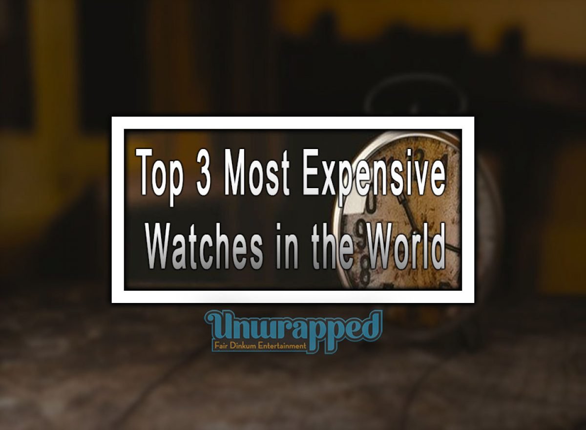 top 3 watches in the world