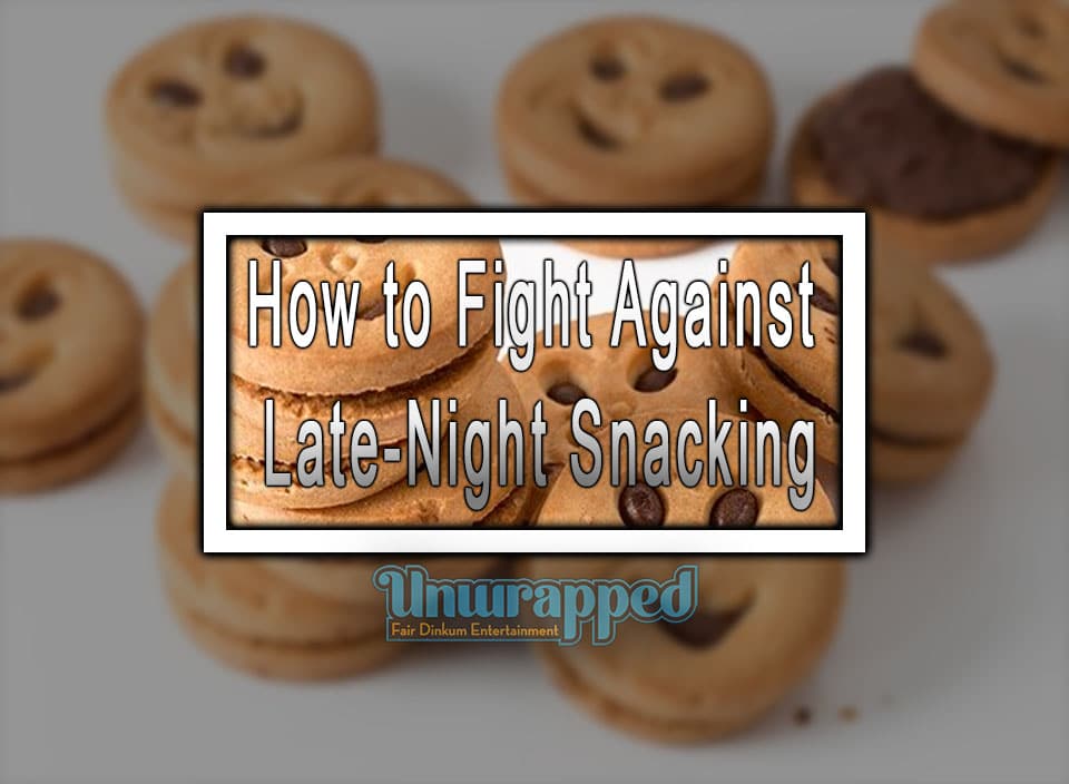 How to Fight Against Late-Night Snacking