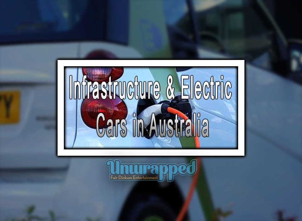 Infrastructure & Electric Cars in Australia