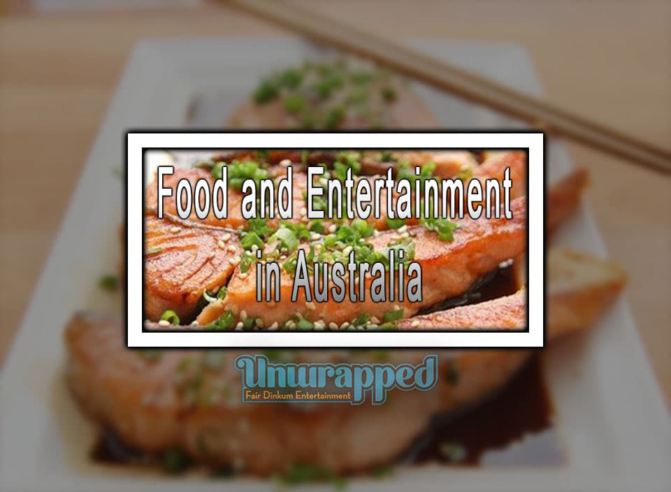 Food аnd Entertainment in Australia