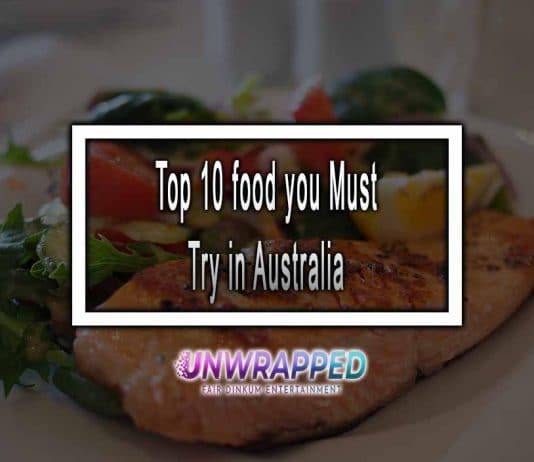 Top 10 food you Must Try in Australia