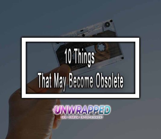 10 Things That May Become Obsolete By 2023 10 Things That May Become Obsolete