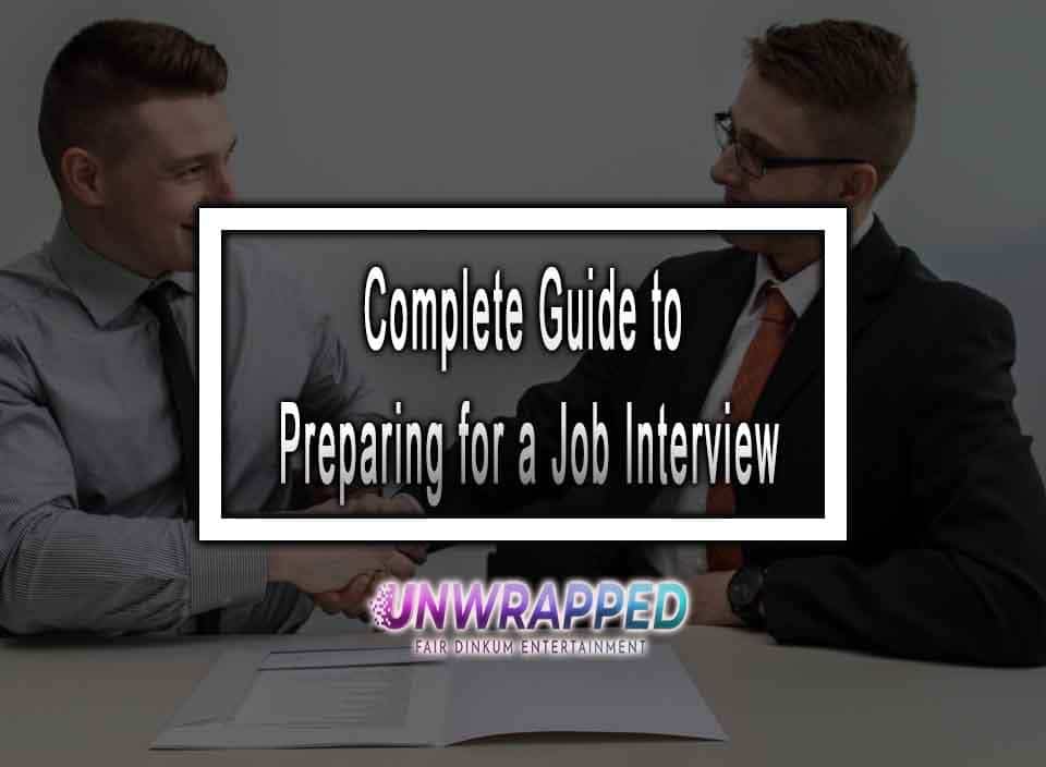 Complete Guide to Preparing for a Job Interview in 2023