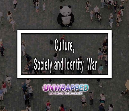 Culture, Society and Identity War