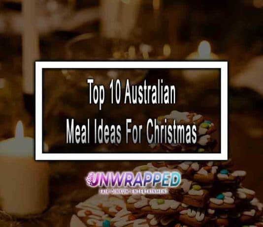 Top 10 Australian Meal Ideas For Christmas 2023