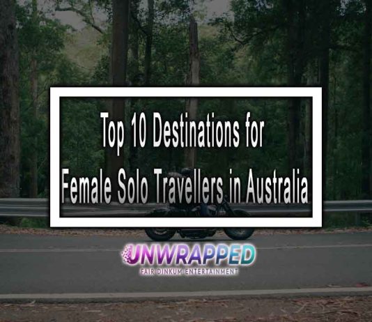 Top 10 Destinations for Female Solo Travellers in Australia 2023 Top 10 Destinations for Female Solo Travellers in Australia