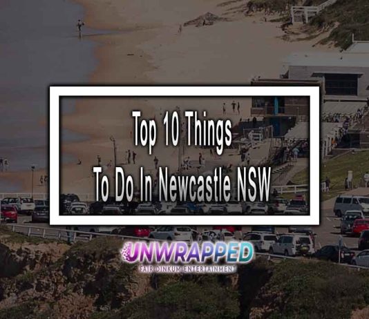 Top 10 Things To Do In Newcastle NSW