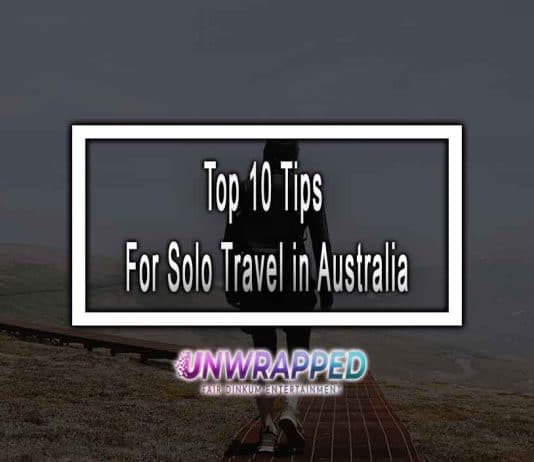 Top 10 Tips For 2023 Solo Travel in Australia