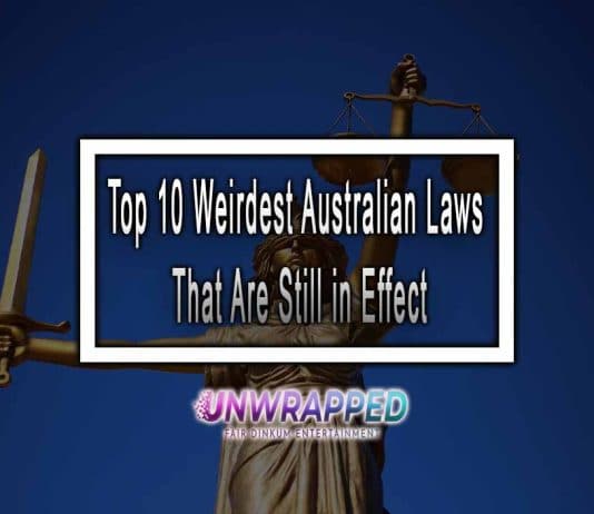 Top 10 Weirdest Australian Laws That Are Still in Effect