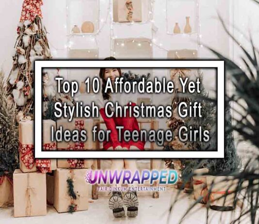 Top 10 Affordable Yet Stylish Christmas Gift Ideas for Teenage Girls
