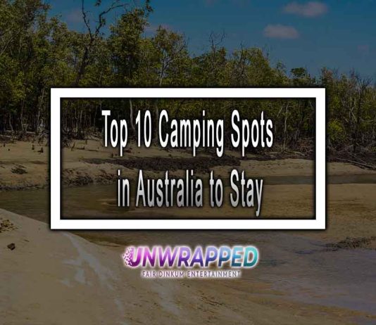 Top 10 Camping Spots in Australia to Stay