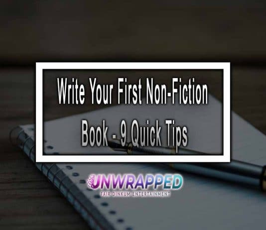 Write Your First Non-Fiction Book - 9 Quick Tips