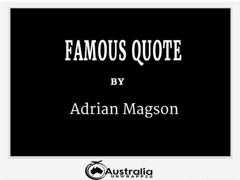 Adrian Magson’s Top 10 Popular and Famous Quotes