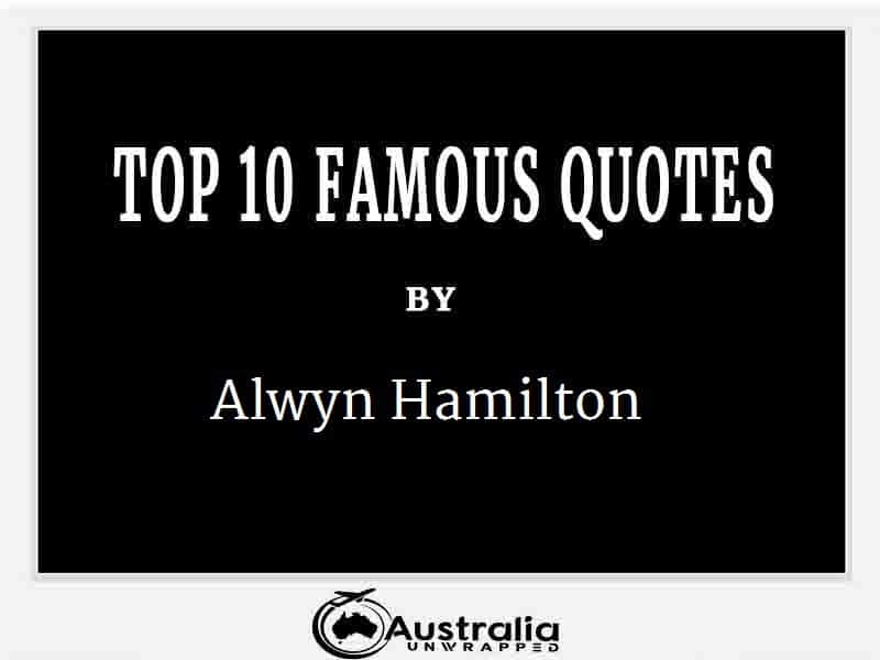 Alwyn Hamilton’s Top 10 Popular and Famous Quotes