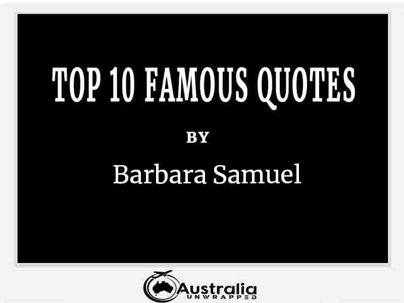 Top 10 Famous Quotes by Author Barbara Samuel