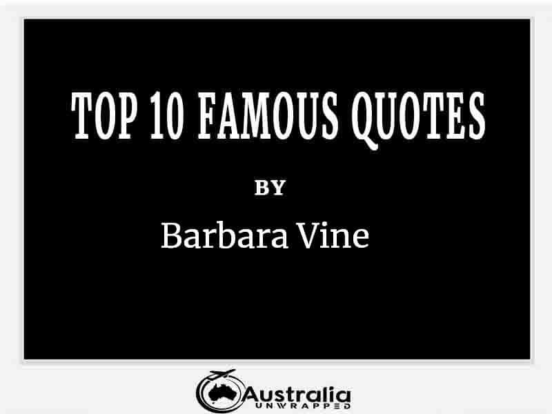 Top 10 Famous Quotes by Author Barbara Vine