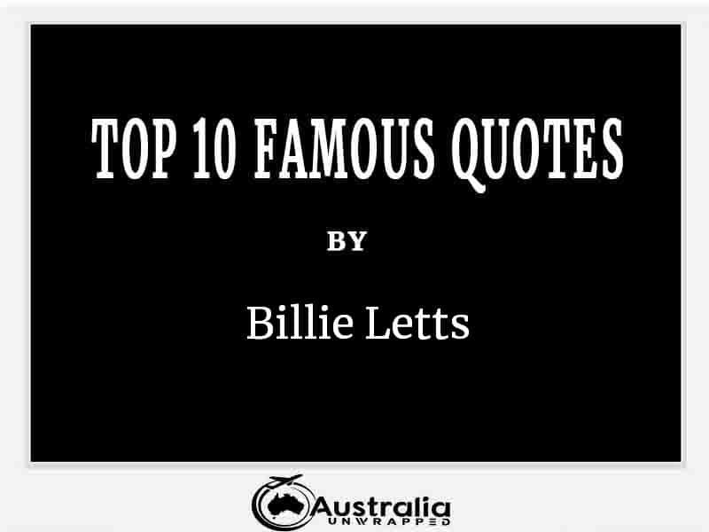 Top 10 Famous Quotes by Author Billie Letts