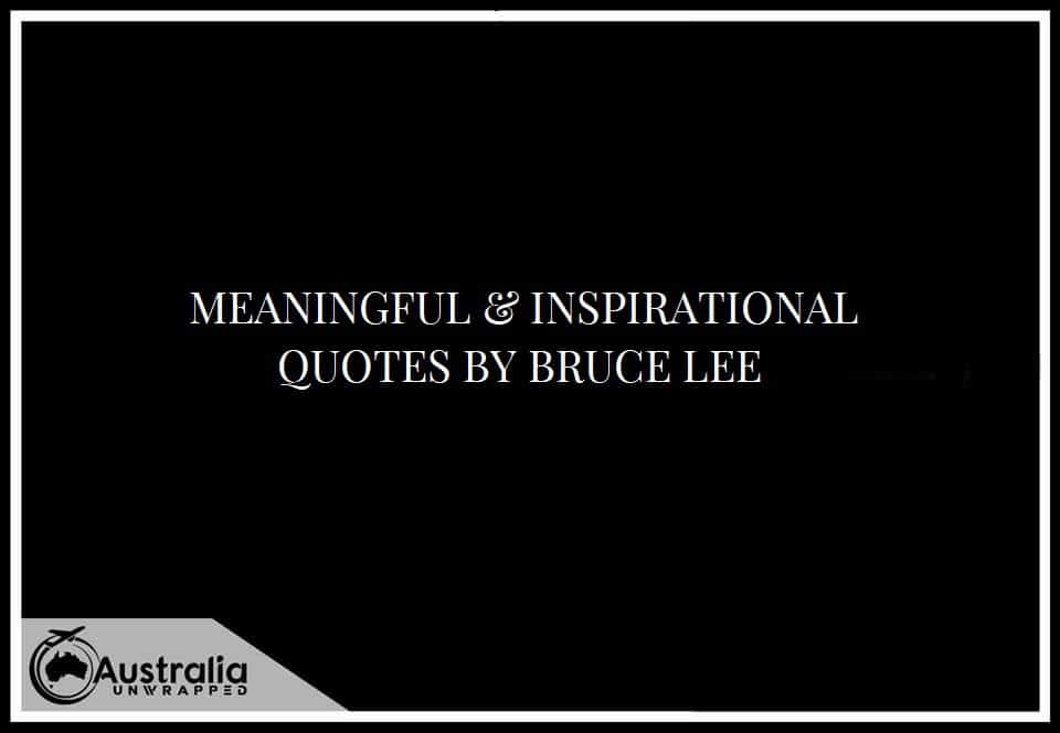 MEANINGFUL & INSPIRATIONAL QUOTES BY BRUCE LEE