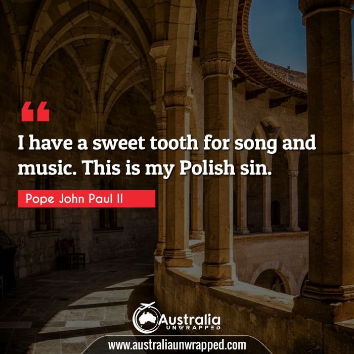  I have a sweet tooth for song and music. This is my Polish sin.