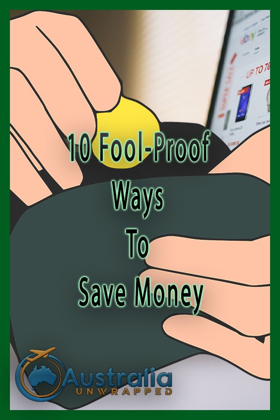 10 Fool-Proof Ways To Save Money