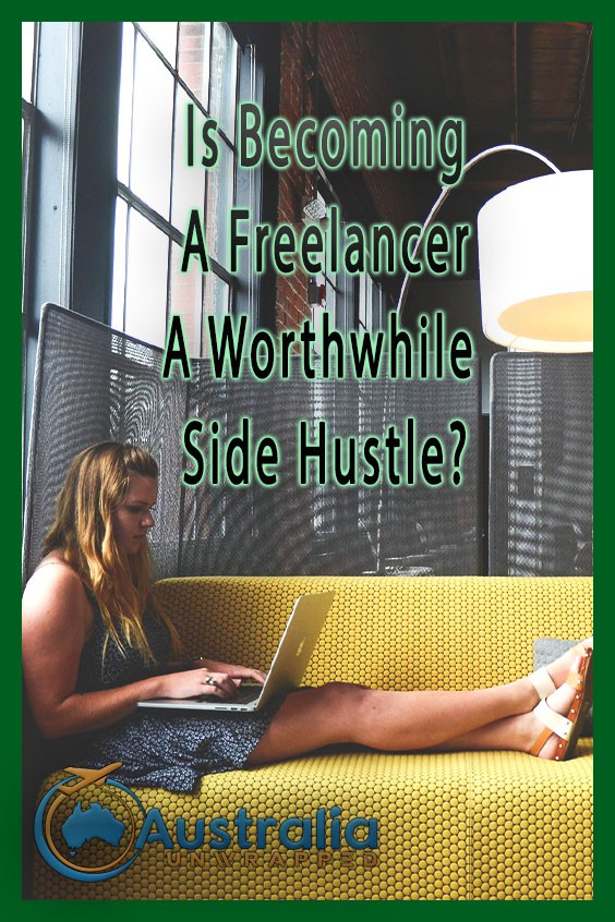 Is Becoming A Freelancer A Worthwhile Side Hustle?