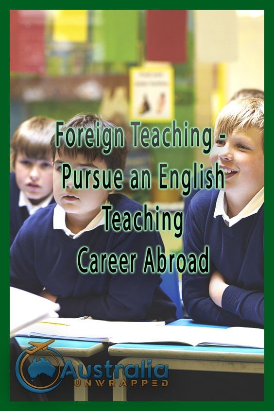 Foreign Teaching - Pursue an English Teaching Career Abroad