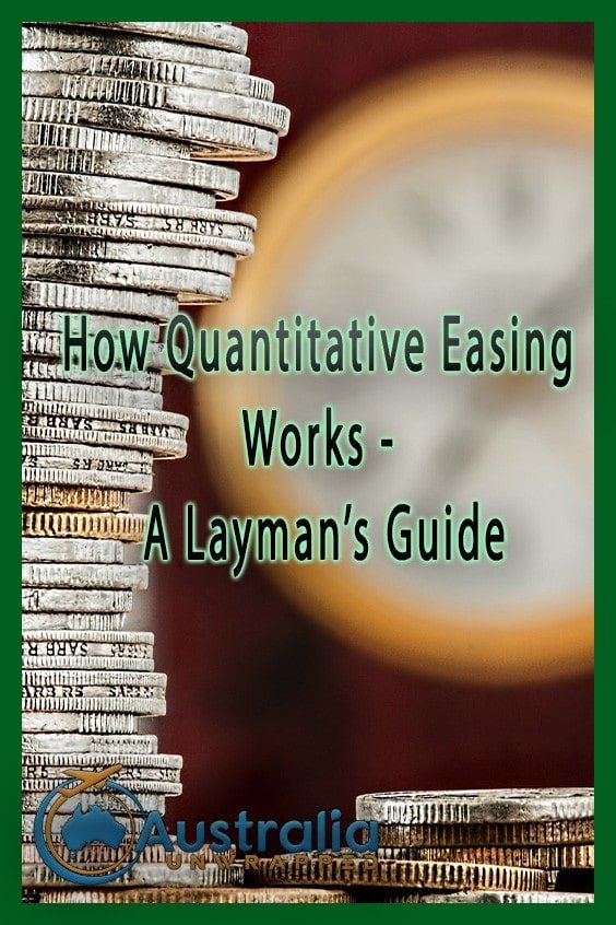 How Quantitative Easing Works - A Layman’s Guide