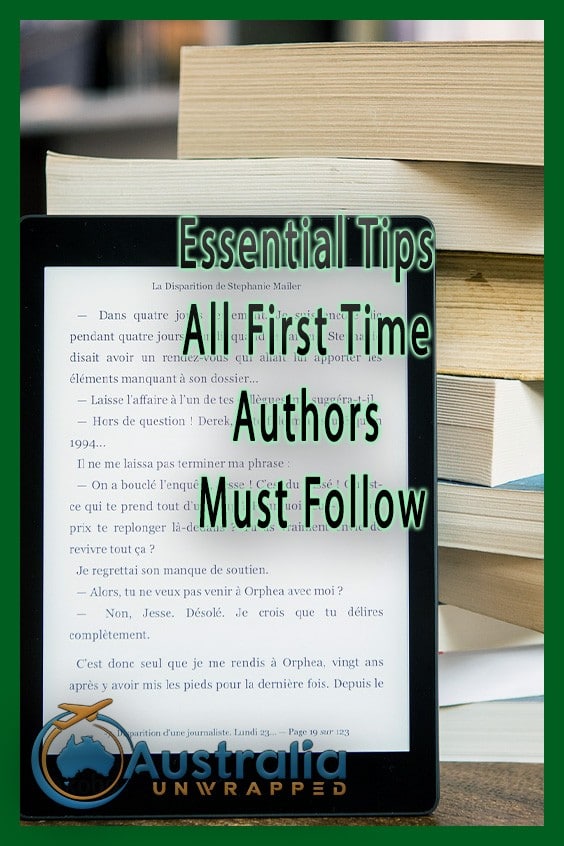 Essential Tips All First Time Authors Must Follow