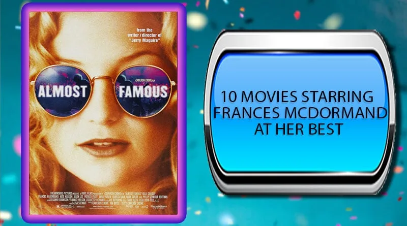 10 Movies Starring Frances McDormand at Her Best Frances McDormand
