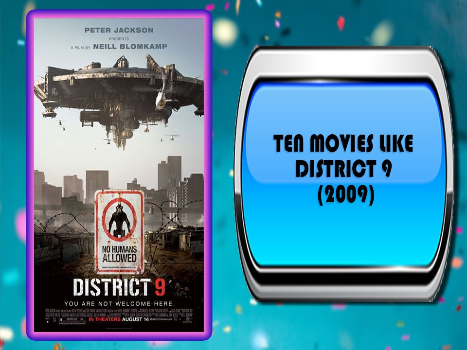 Ten Movies Like District 9 (2009)