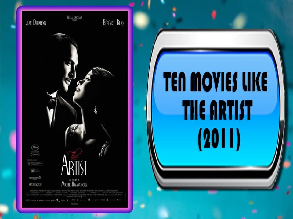 Ten Movies Like The Artist (2011)