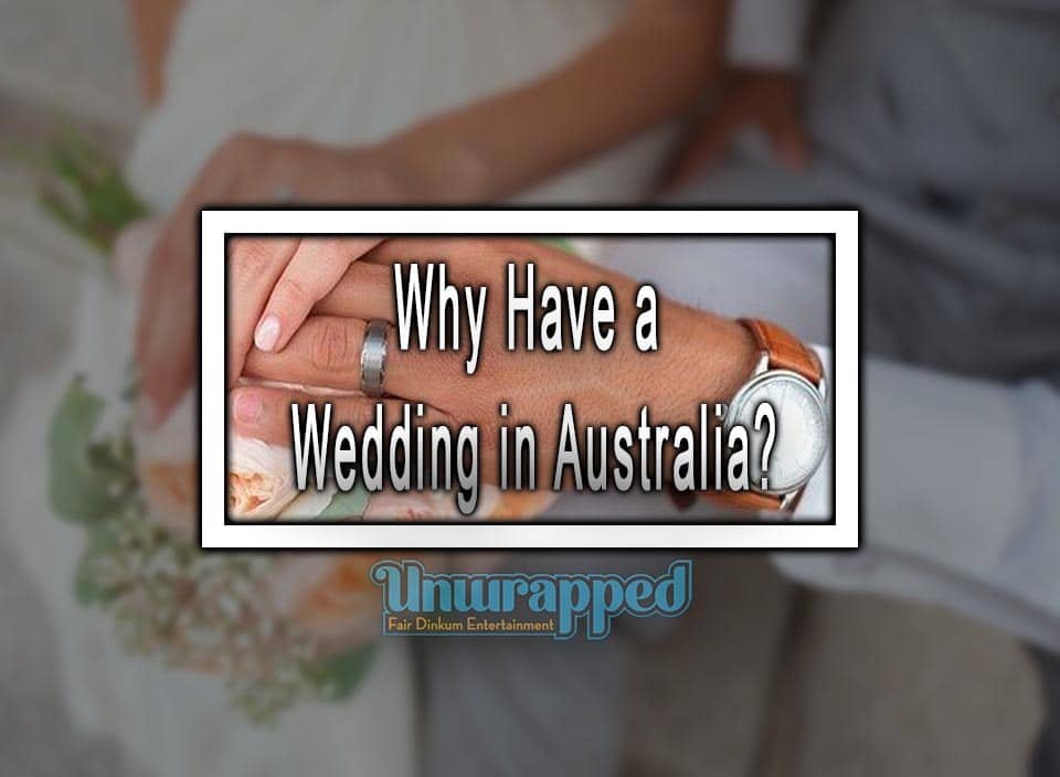 Why Have a Wedding in Australia