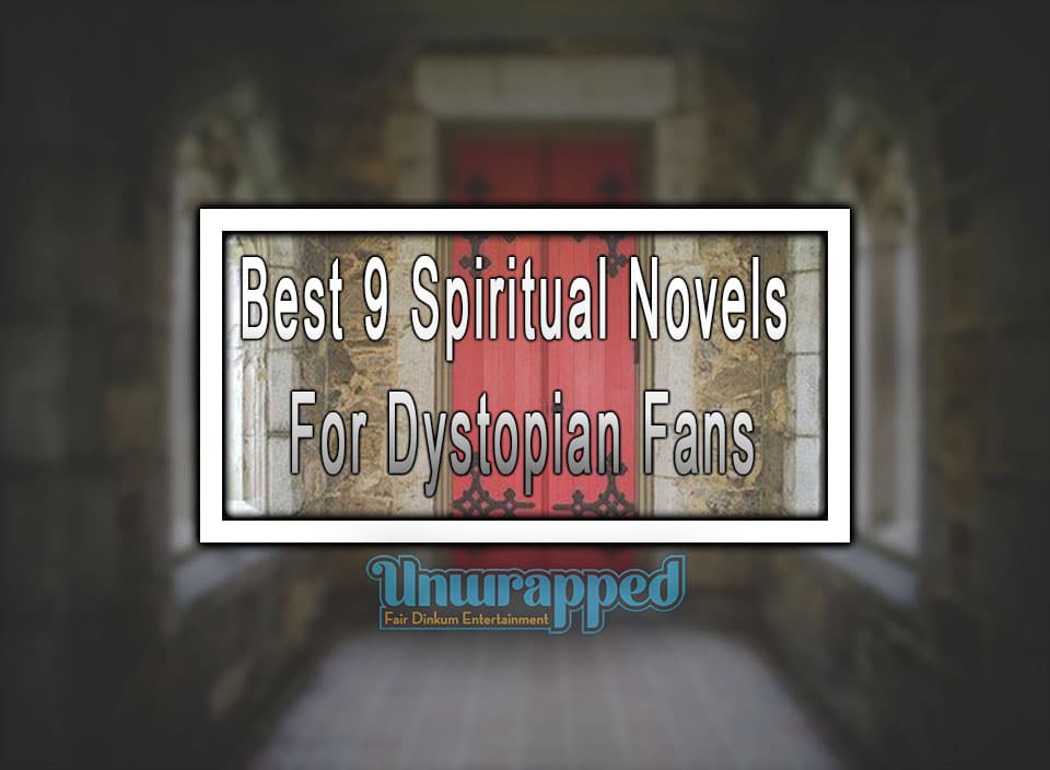 Best 9 Spiritual Novels For Dystopian Fans