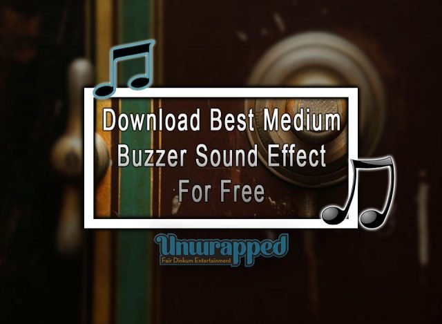 Download Best Medium Buzzer Sound Effect For Free