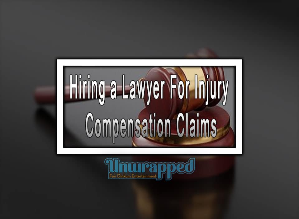 Hiring a Lawyer For Injury Compensation Claims