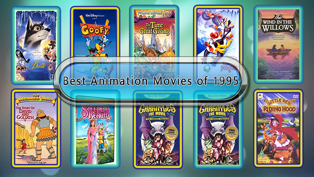 Best Animation Movies of 1995: Unwrapped Official Best 1995 Animation