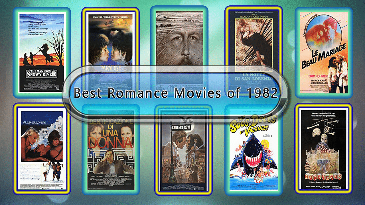 Best Romance Movies of 1982