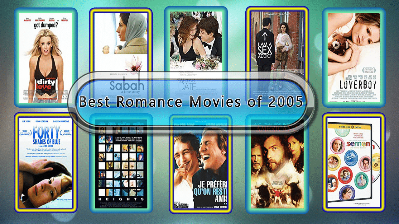 Best Romance Movies of 2005