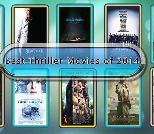 Best Thriller Movies of 2014: Unwrapped's Official Bests