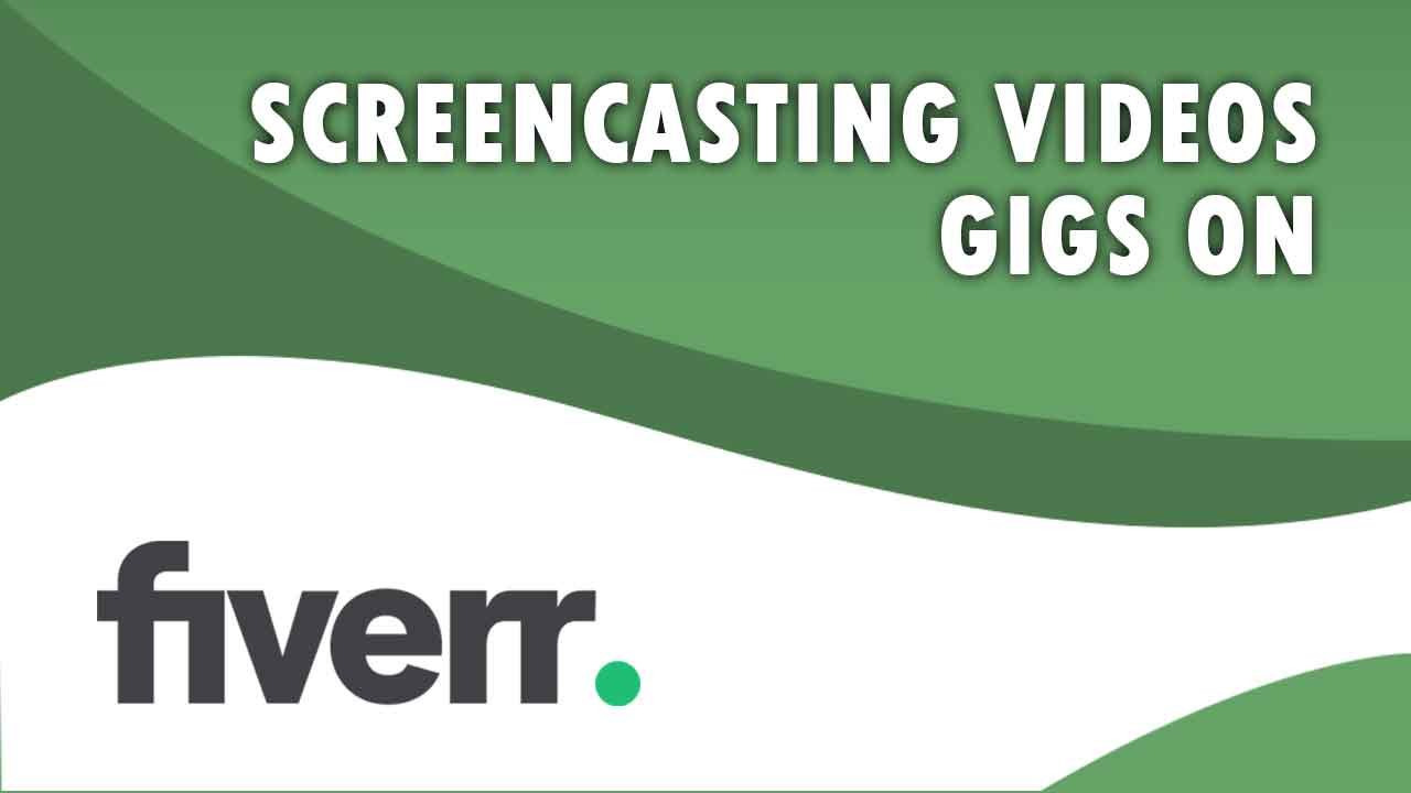 The Best Screencasting Videos on Fiverr