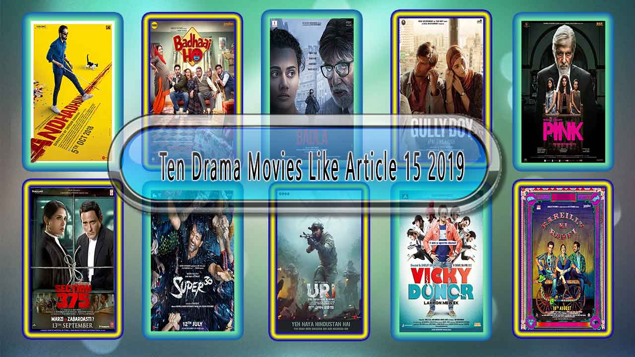 Ten Drama Movies Like Article 15 (2019)