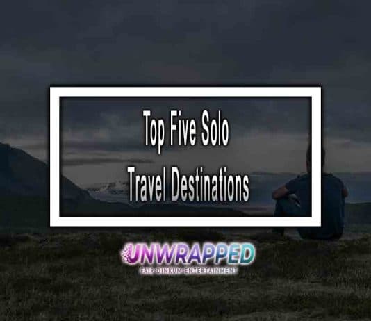 Top Five Solo Travel Destinations