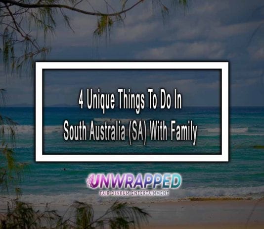 4 Unique Things To Do In South Australia (SA) With Family In 2022 4 Unique Things To Do In South Australia (SA) With Family In 2022
