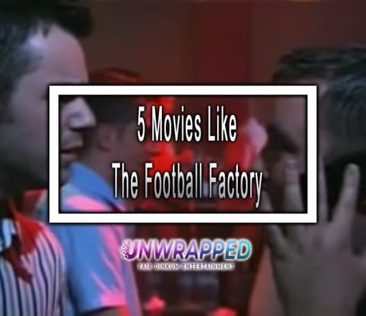 5 Movies Like The Football Factory to Watch