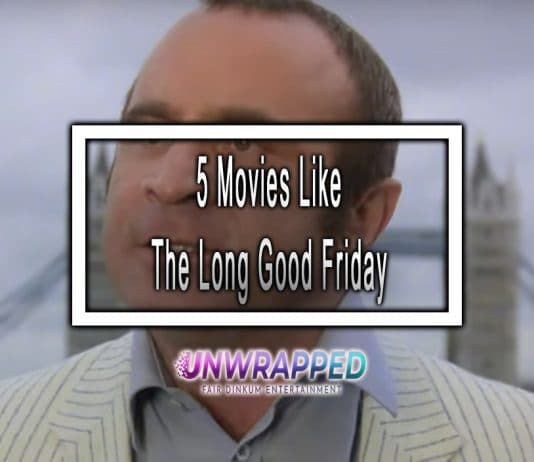 5 Movies Like The Long Good Friday to Watch