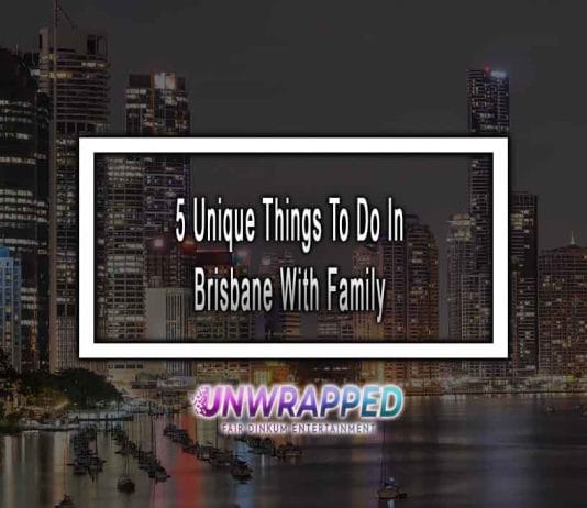 5 Unique Things To Do In Brisbane With Family In 2022 5 Unique Things To Do In Brisbane With Family In 2022